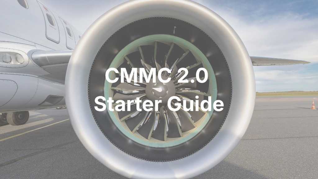 CMMC 2.0 Starter Guide