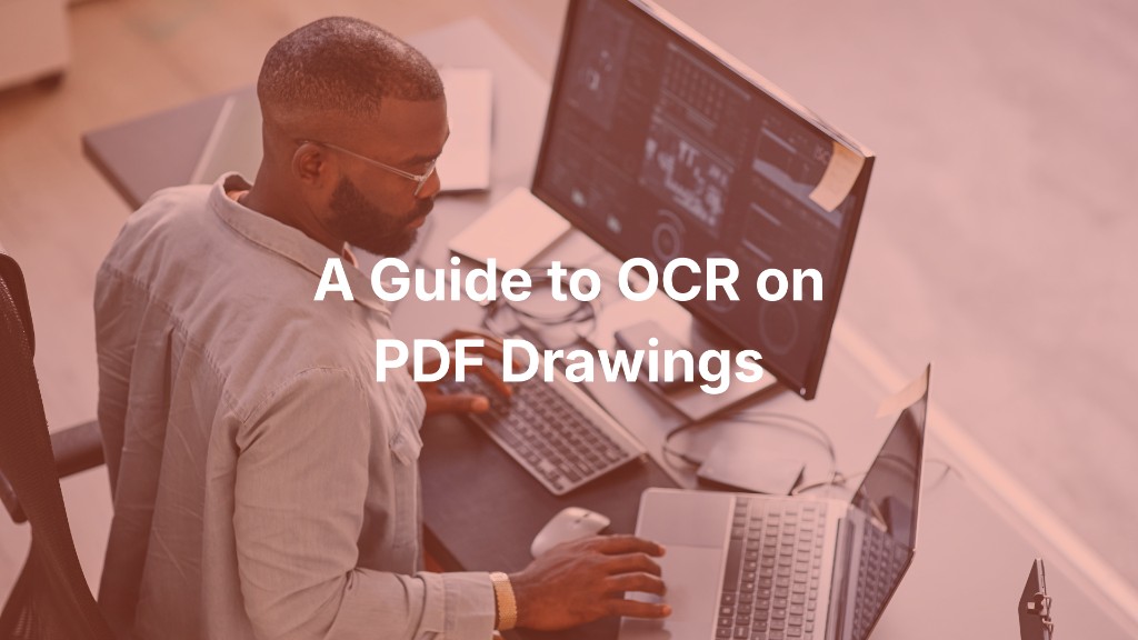 A Guide to OCR on PDF Drawings