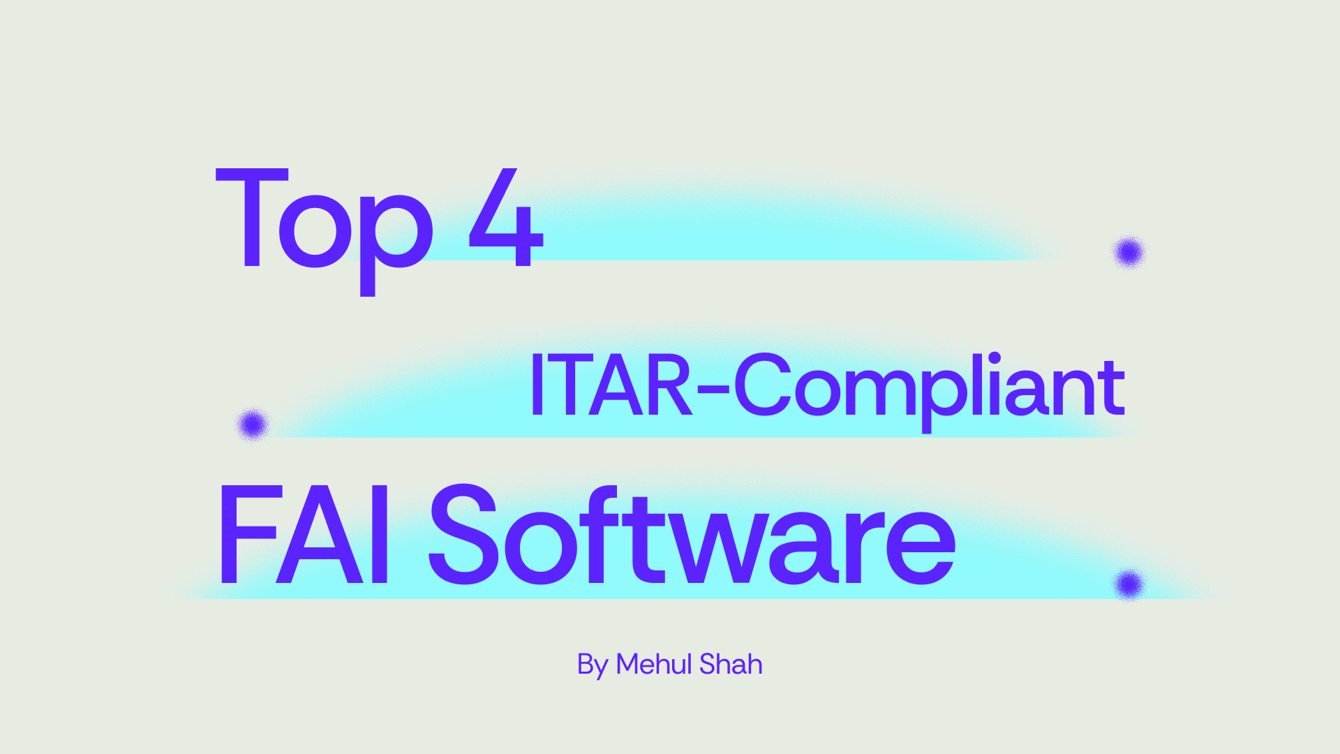 Top 4 ITAR-compliant FAI software title graphic